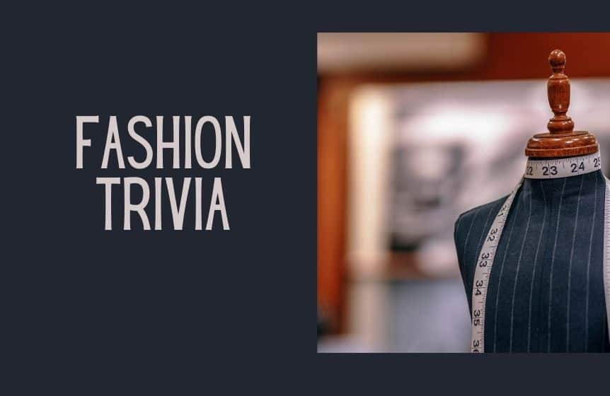 The Fascinating World of Fashion Trivia: From Coco to Catwalks